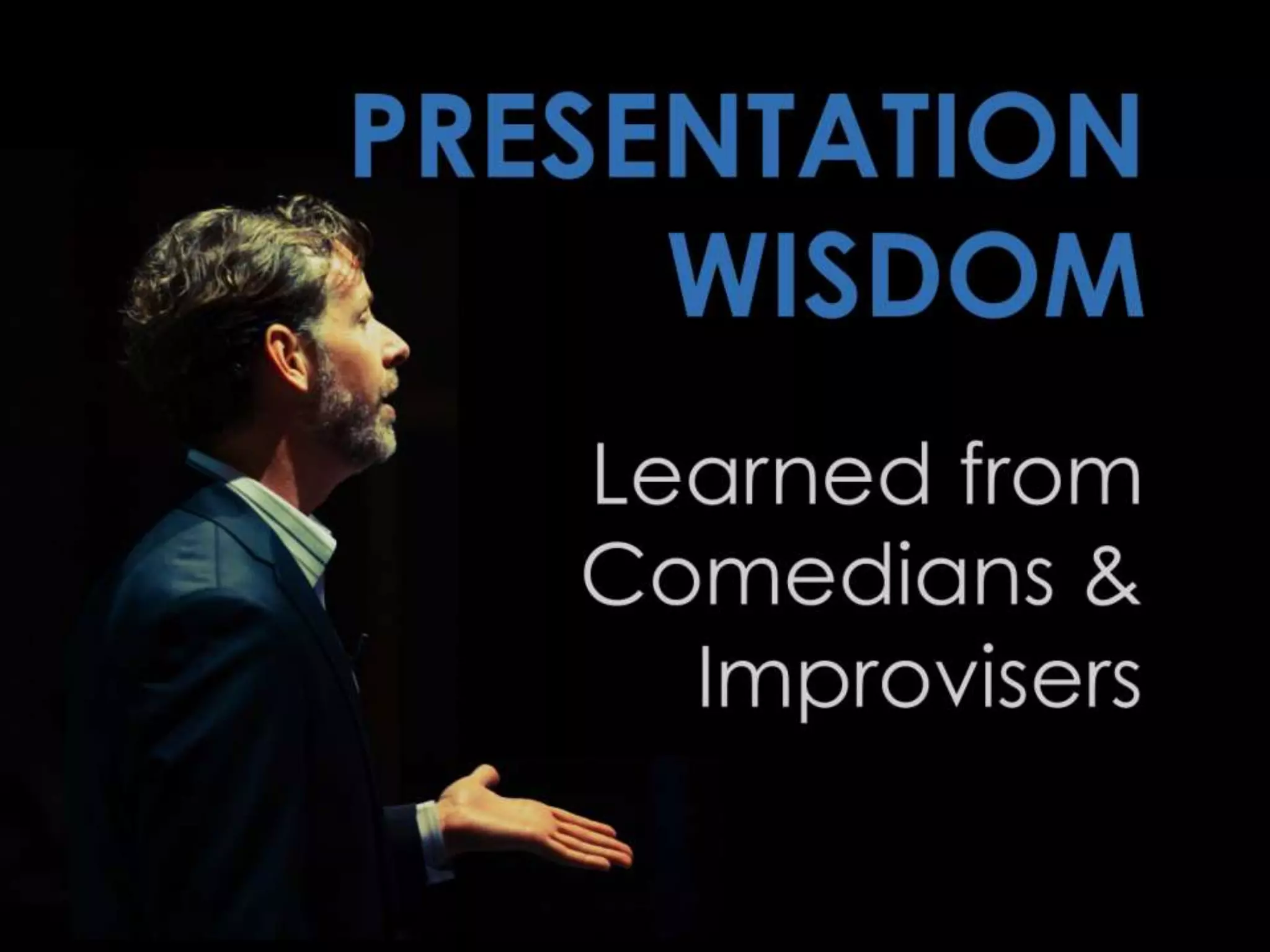 Presentation Wisdom Learned from Comedians and Improvisers | PCA8