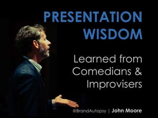 Presentation Wisdom Learned from Comedians and Improvisers | PCA8