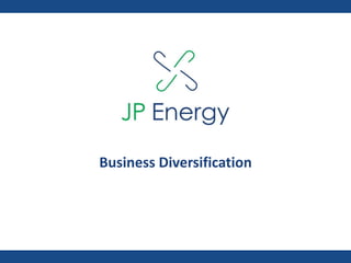 Business Diversification
 