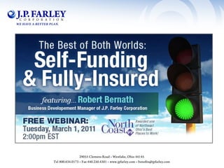 The Best of Both Worlds: Self-Funding & Fully Insured Alternative & Partial Self-funding Helping Your Clients Find  Self-Funded Alternatives To Insurance 