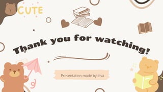Thank you for watching!
Presentation made by elsa
 