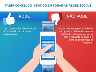 O que pode e não pode nas mídias sociais do seu negócio