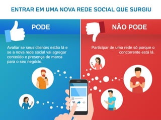 O que pode e não pode nas mídias sociais do seu negócio