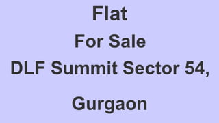 Apartment Sale DLF Summit Sector 54 Gurgaon 