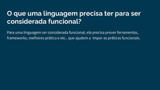 Aulão (iniciante) de programação funcional