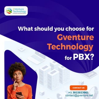 What should you choose for Gventure Technology for PBX?