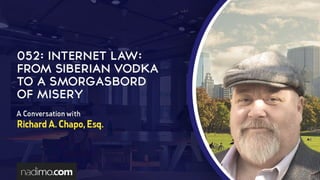 Internet Law: From Siberian Vodka to a Smorgasbord of Misery
