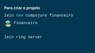 Aulão (iniciante) de Clojure REST