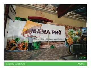 Exterior Graphics Wraps
 