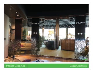 Interior Graphics Glass Graphics
 
