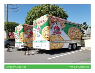 Exterior Graphics Vehicle Graphics
 