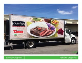 Exterior Graphics Vehicle Graphics
 