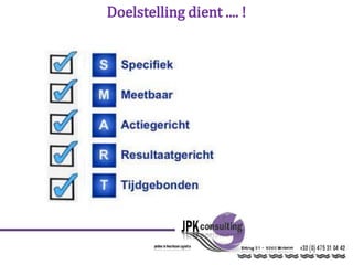 Doelstelling dient .... !
 