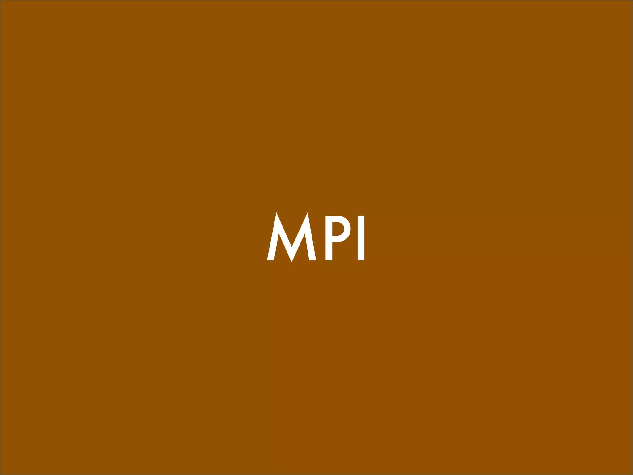 MPI
 