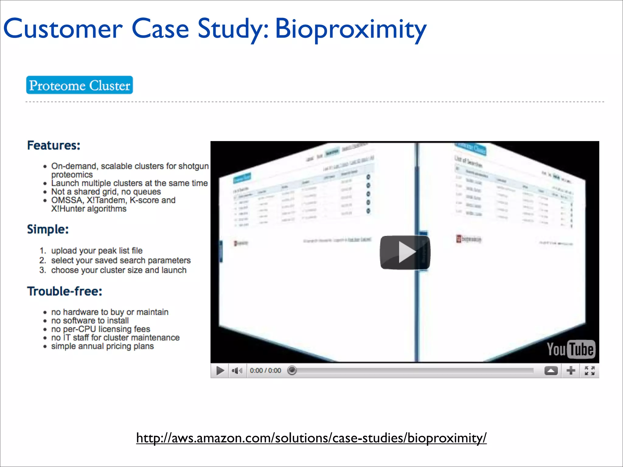 Customer Case Study: Bioproximity




          http://aws.amazon.com/solutions/case-studies/bioproximity/
 