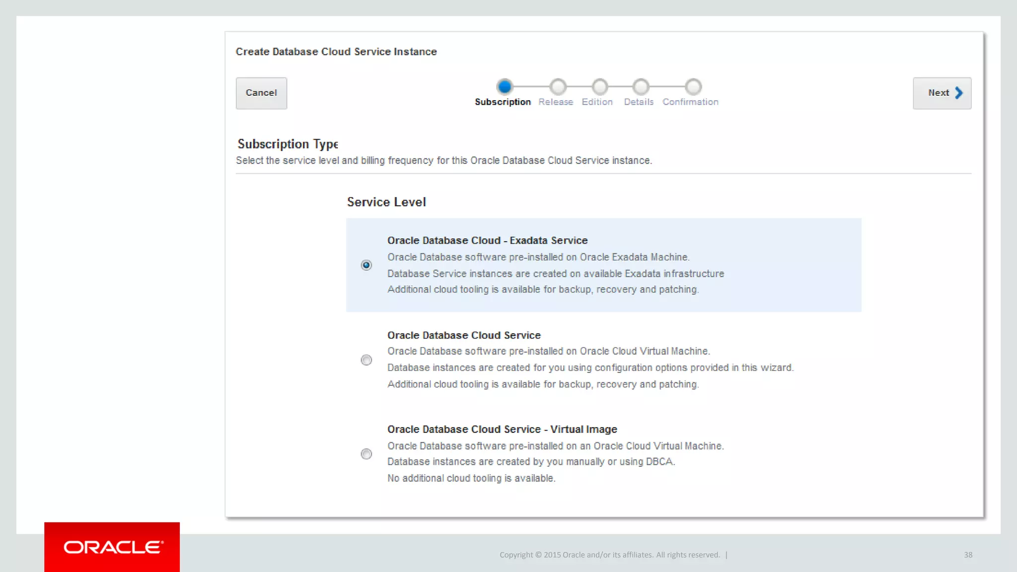 Copyright © 2015 Oracle and/or its affiliates. All rights reserved. | 38
 