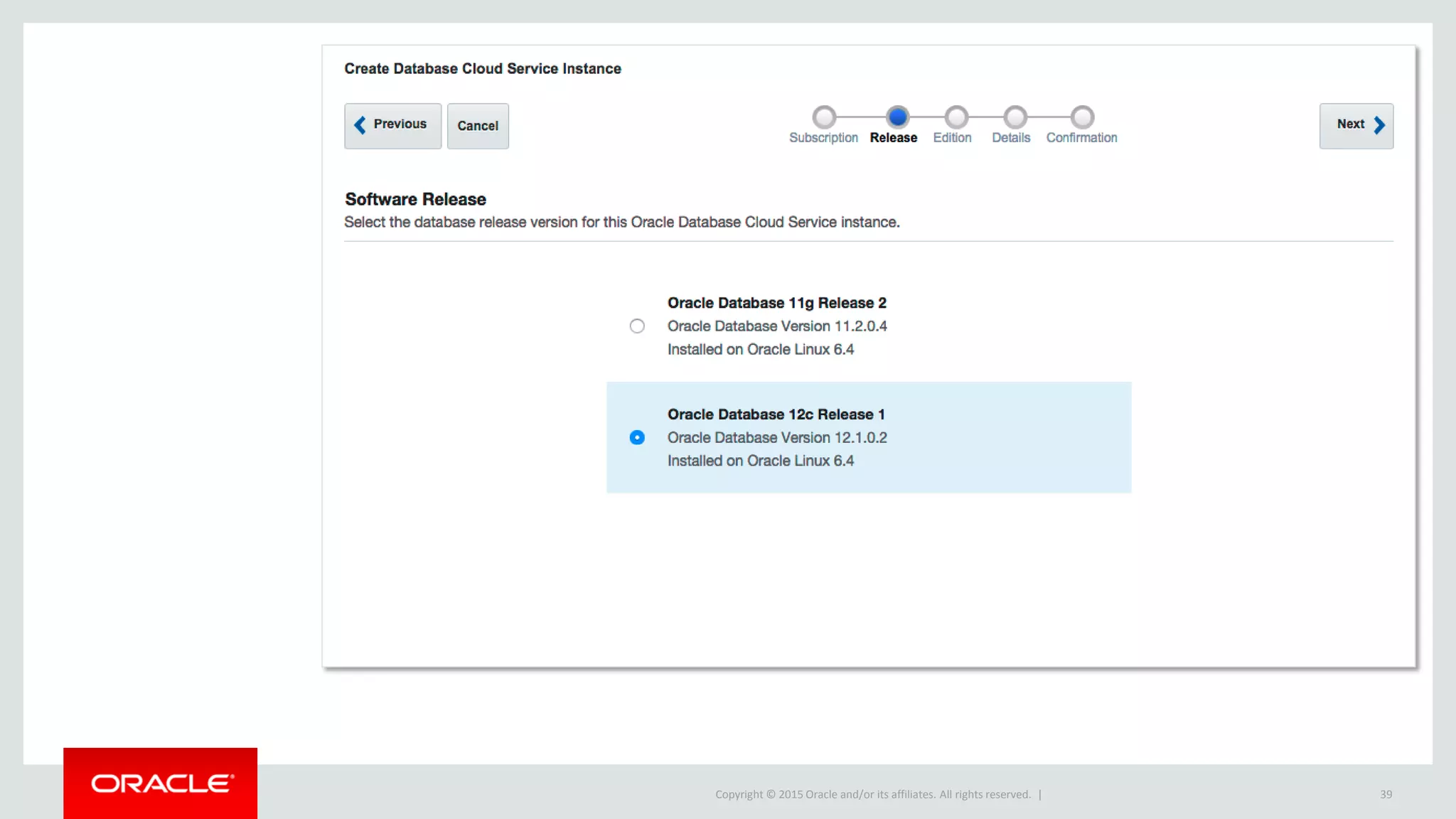 Copyright © 2015 Oracle and/or its affiliates. All rights reserved. | 39
 