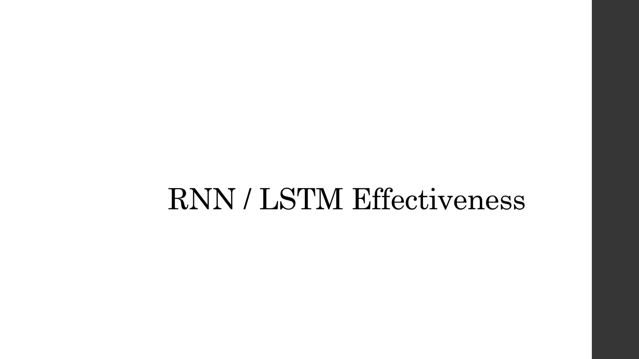 RNN / LSTM Effectiveness
 
