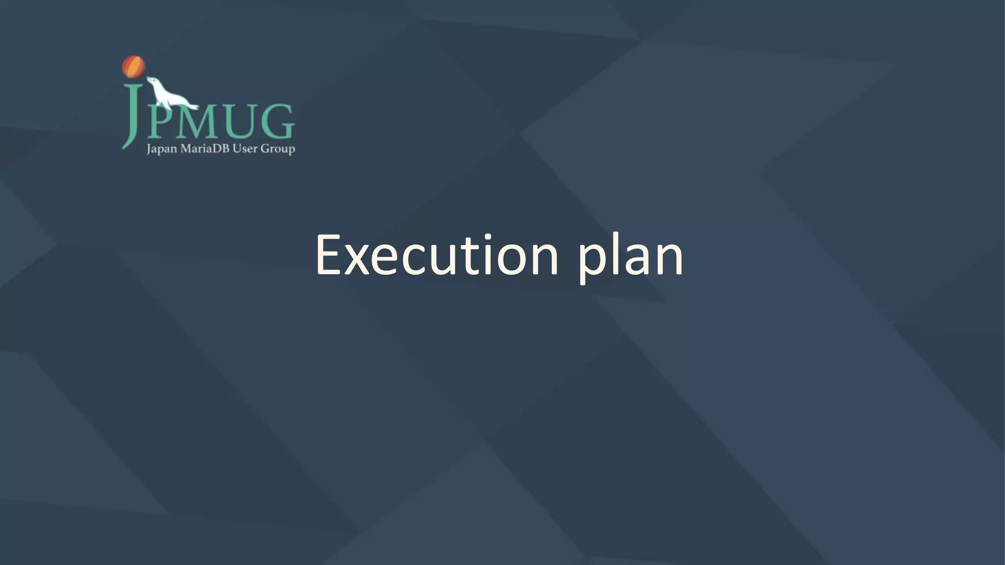 Execution plan
 