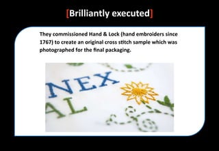 [Brilliantly executed]
 