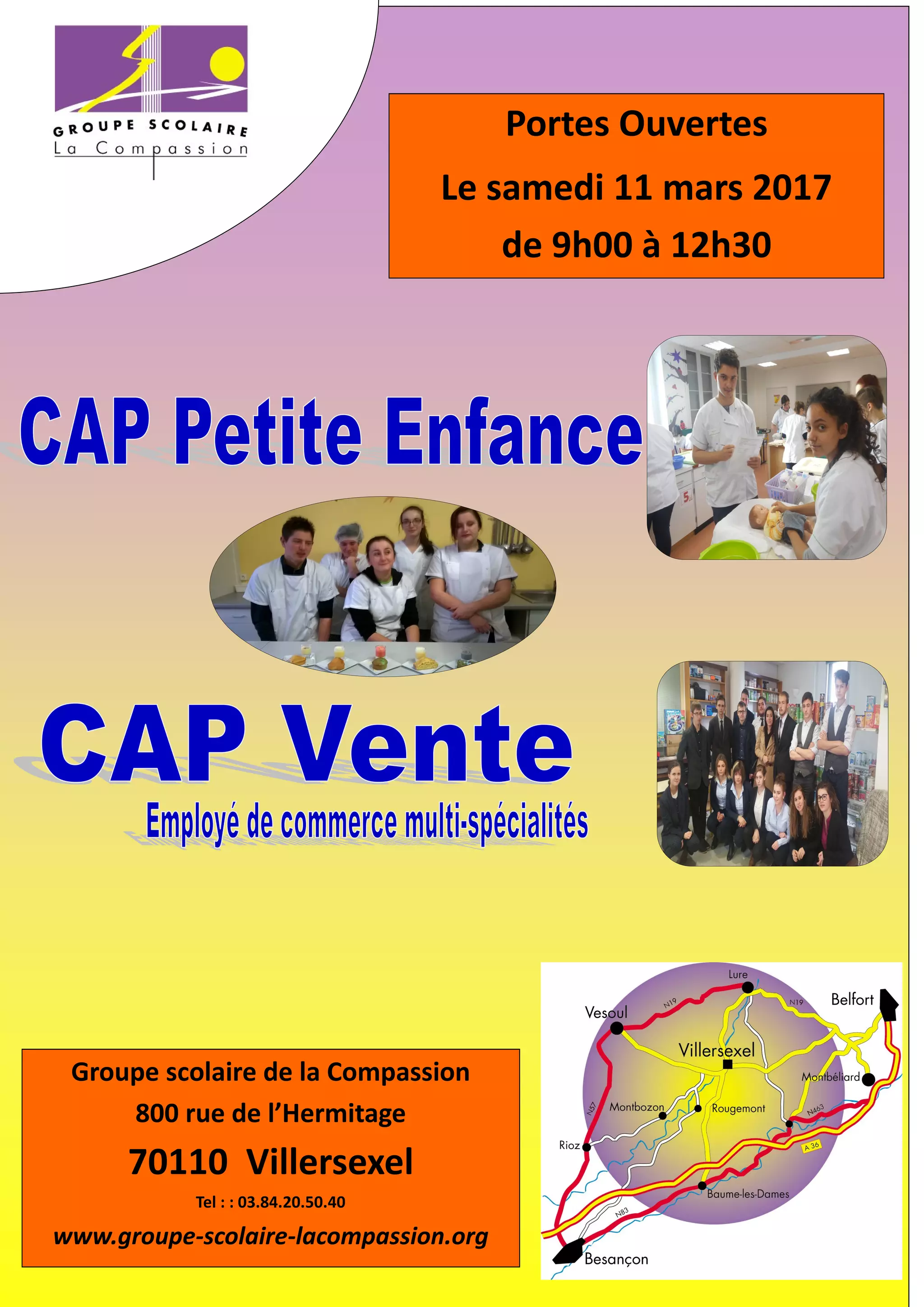 Groupe scolaire de la Compassion
800 rue de l’Hermitage
70110 Villersexel
Tel : : 03.84.20.50.40
www.groupe-scolaire-lacompassion.org
Portes Ouvertes
Le samedi 11 mars 2017
de 9h00 à 12h30