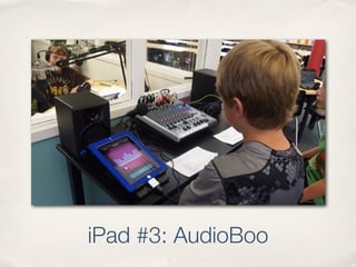 iPad #3: AudioBoo
 