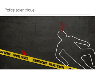 Police scientiﬁque

 