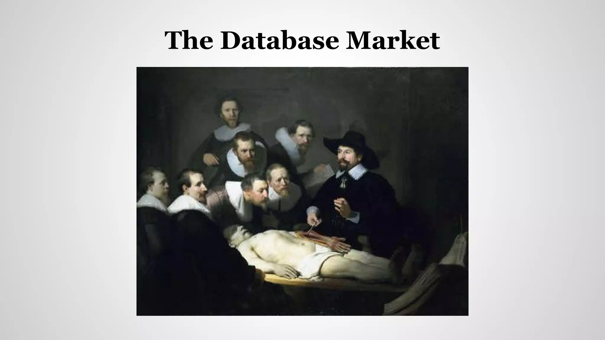 The Database Market
 