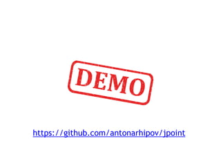 https://github.com/antonarhipov/jpoint
 