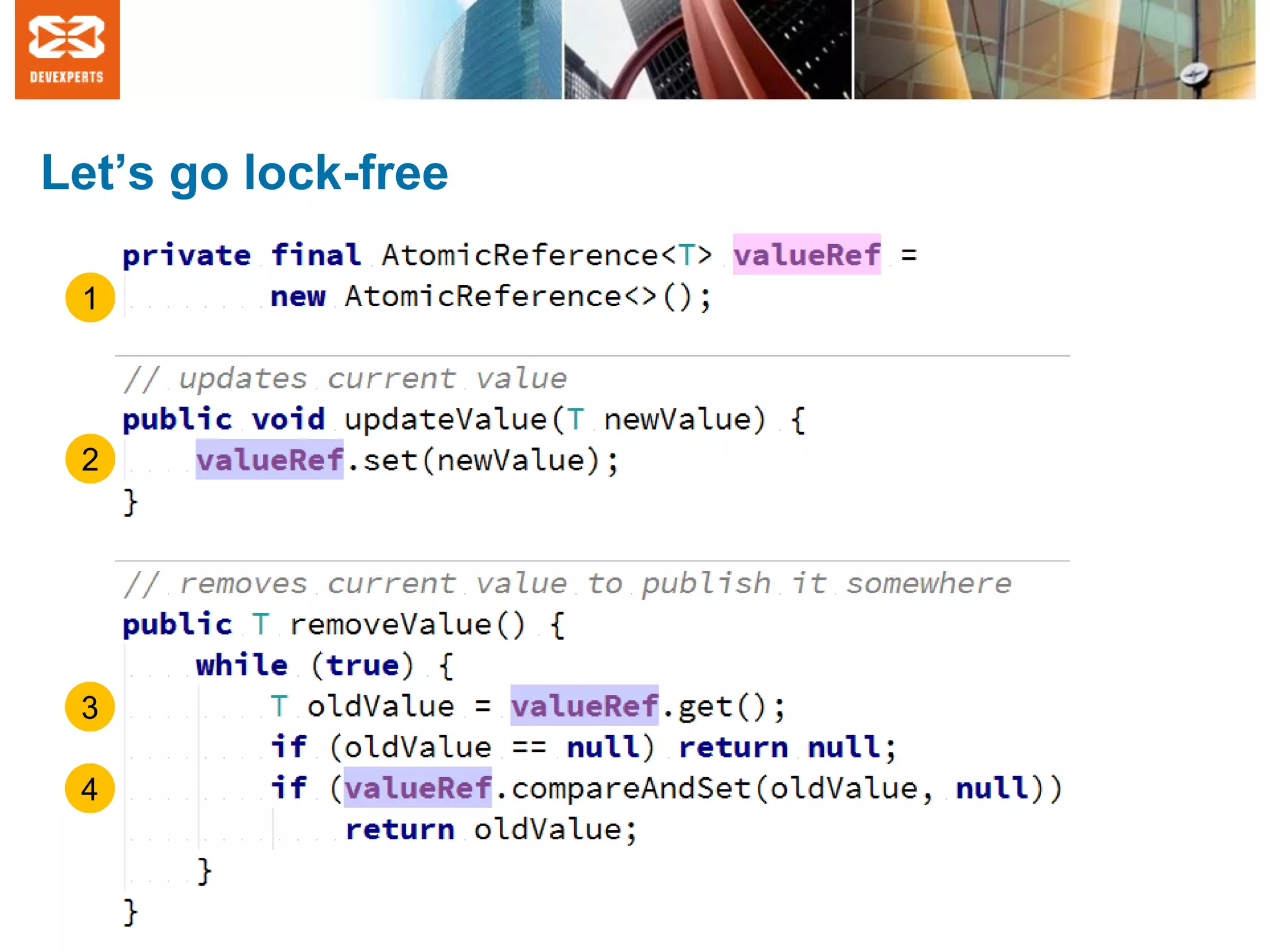 Let’s go lock-free
1
2
3
4
 
