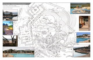 The Hollows - Community Development
Lake Travis - Lago Vista, Texas
Client: Centex Destination Properties
Employer: DTJ Design
 