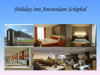 Holiday Inn Amsterdam Schiphol
 