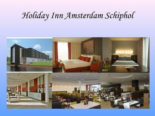 Holiday Inn Amsterdam Schiphol
 