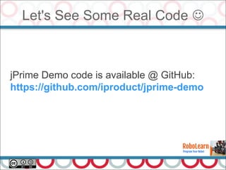 Let's See Some Real Code 
45
jPrime Demo code is available @ GitHub:
https://github.com/iproduct/jprime-demo
 
