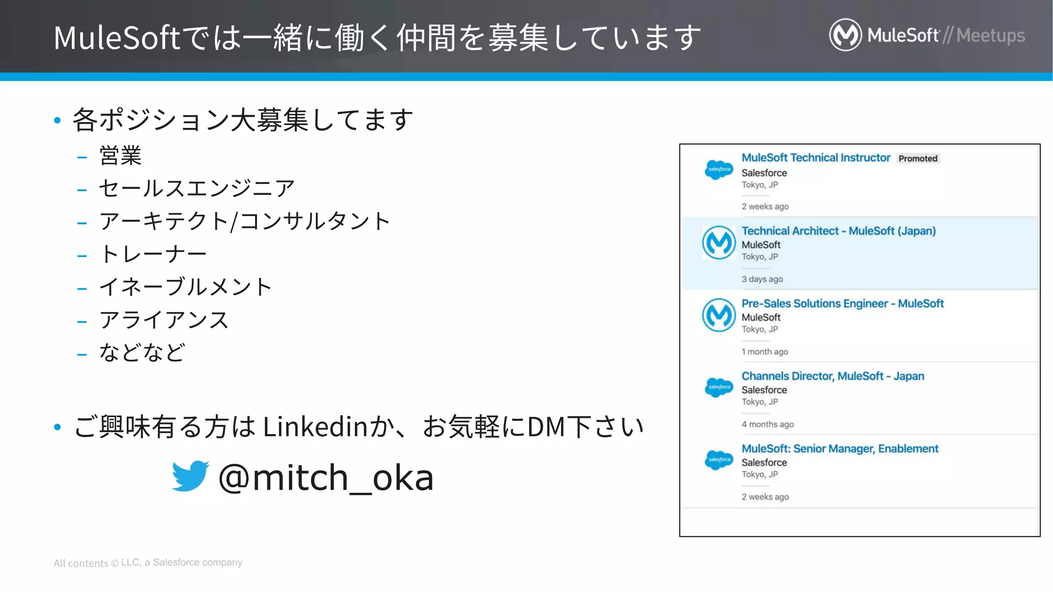 LLC, a Salesforce company
•
–
–
–
–
–
–
–
•
@mitch_oka
 