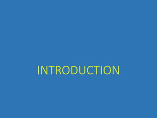 INTRODUCTION
 