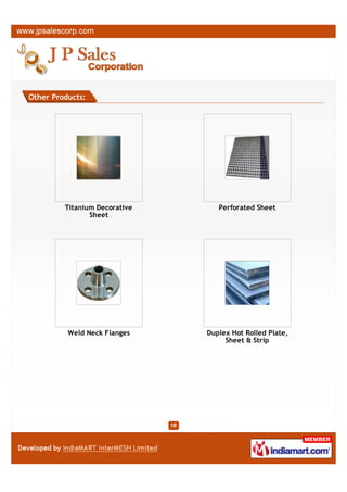 Other Products:




            SS Design Pipes         Stainless Steel End Cap




       Stainless Steel Decorative     Stainless Steel Hex
                  Sheet                    Coupling
 