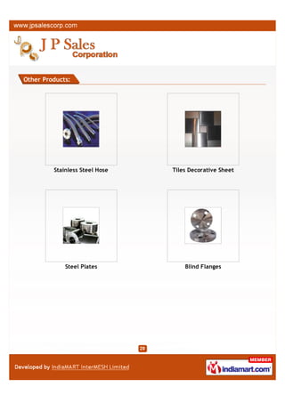 Other Products:




             DIN Flanges    Hexagonal Bars




           Carbon Hex Bar
 