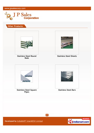 Other Products:




       Stainless Steel Decorative         Perforated Capsule Hole
                  Sheet




        Stainless Steel Wires /          Stainless Steel Flat / Patta
         Welding Eletro Wire




                                    22
 