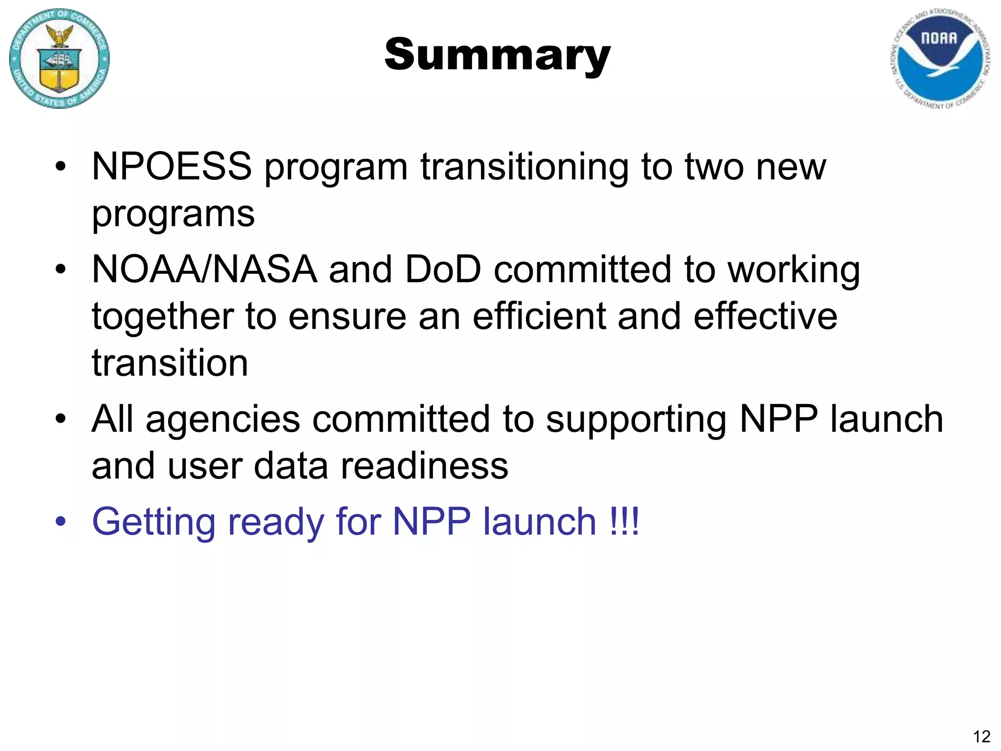 Assess options to ensure continuity of Nation’s weather and climate observation needs