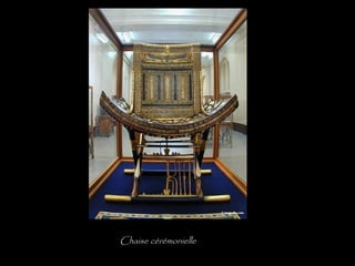 Chaise cérémonielle
 
