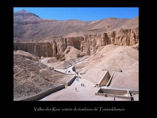 Vallée des Rois entrée du tombeau de Toutankhamon
 