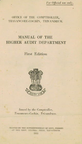 Office of the C&AG of India for the year 1955 on Manual of the Higher Audit Department, Government of Kerala (Issued By the Comptroller Cochin)(First-Edition)