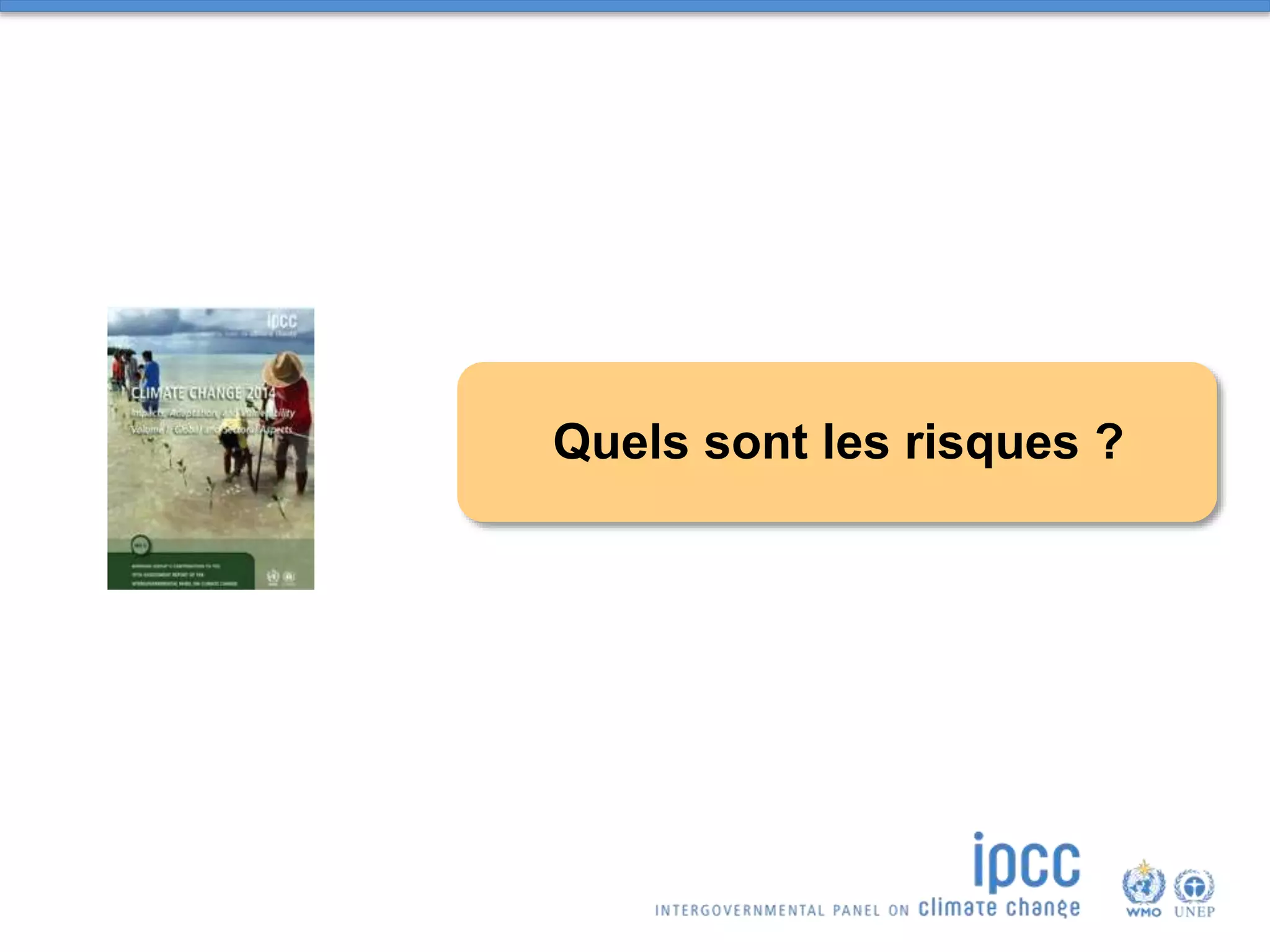 Quels sont les risques ?
 