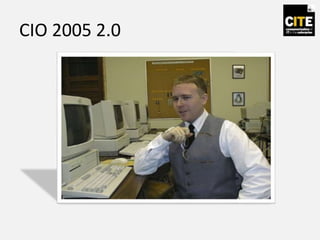 CIO 2005 2.0
 