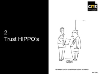 2.
Trust HIPPO’s
 