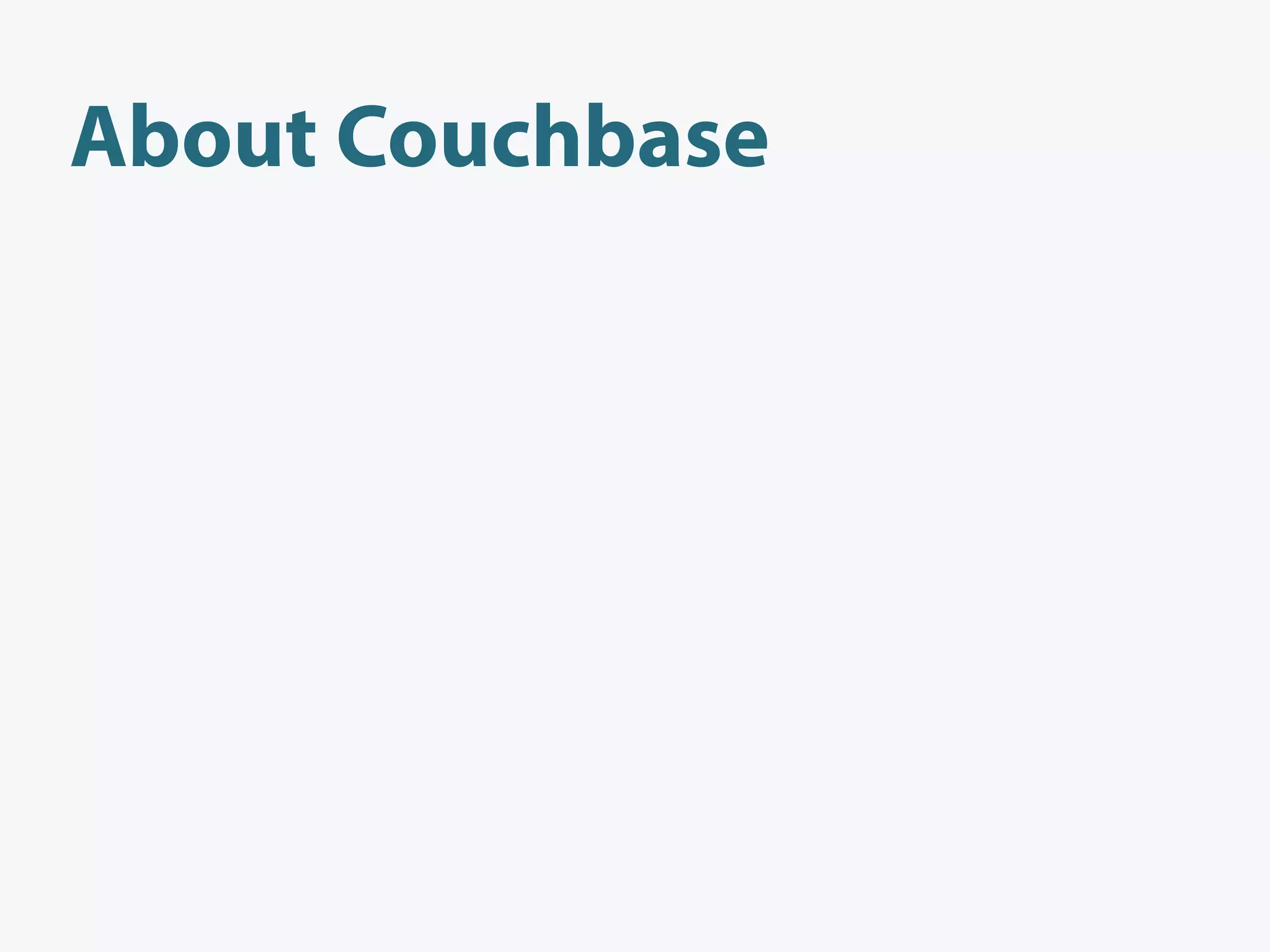 About Couchbase
 