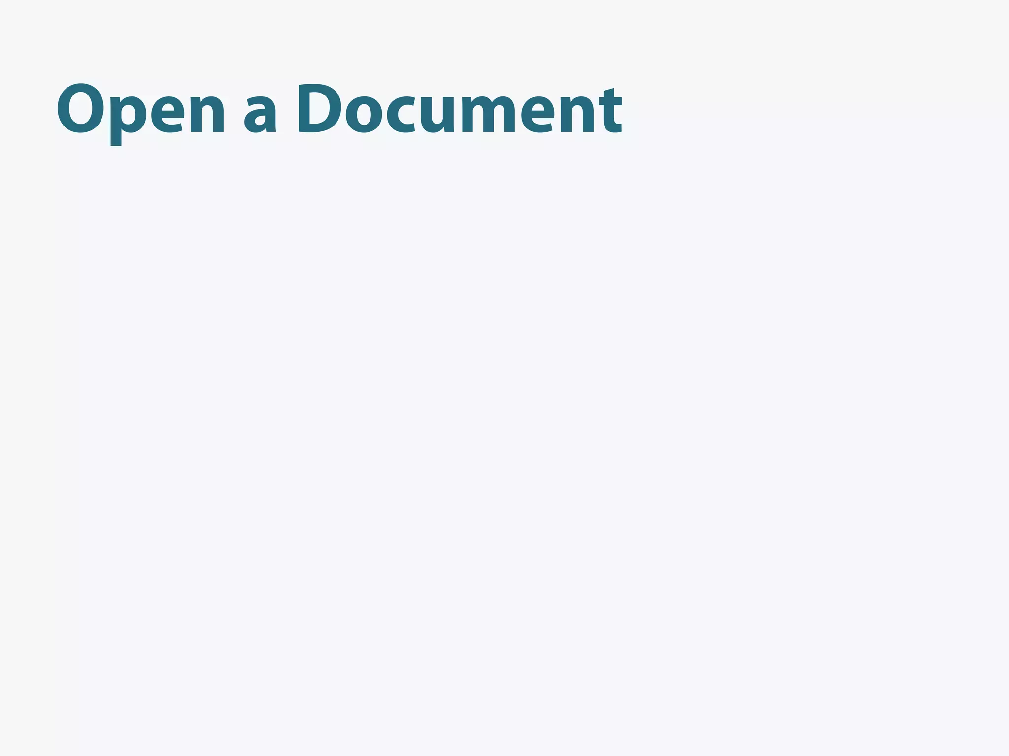Open a Document
 