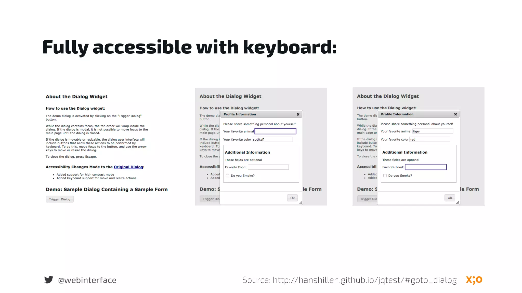 @webinterface Source: http://hanshillen.github.io/jqtest/#goto_dialog
Fully accessible with keyboard:
 