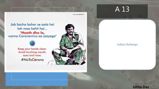 Ishita Das
A 13
Indian Railways
 